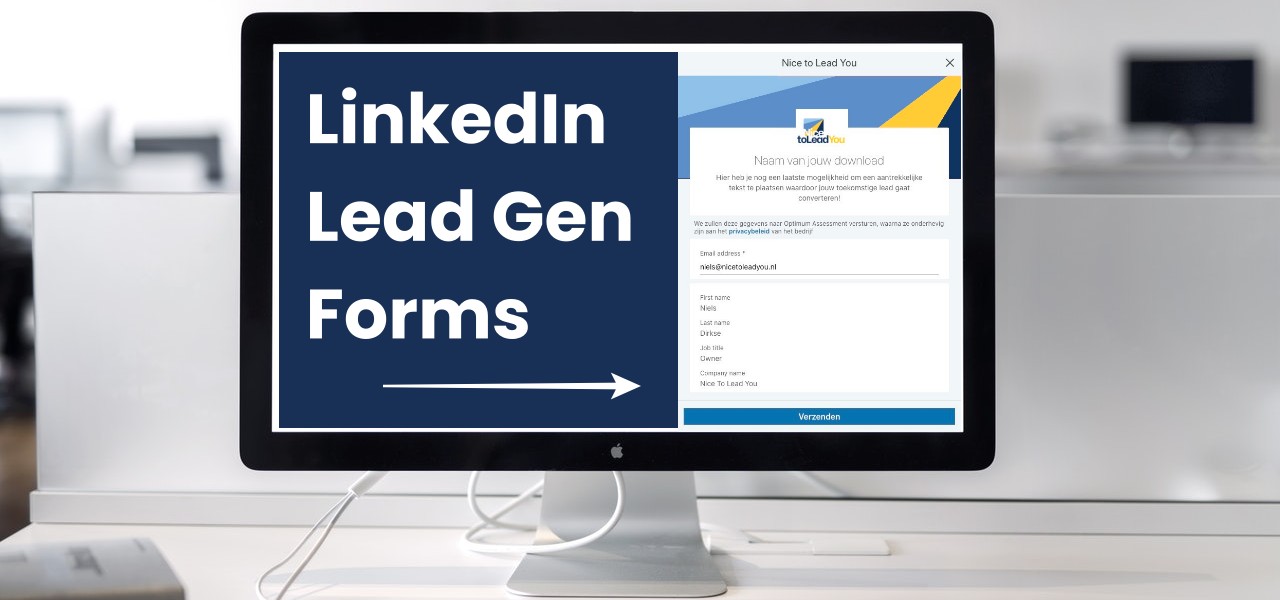 Krijg leads via LinkedIn Lead Gen Forms 2 LinkedIn Lead Gen Forms - een conversie binnen 2 clicks